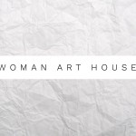 #womanarthouse