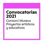 Consorci Museus CONVOCATORIAS 2021