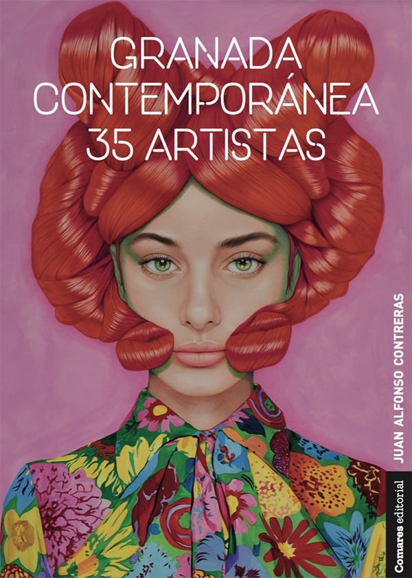 GRANADA CONTEMPORÁNEA 35 ARTISTAS